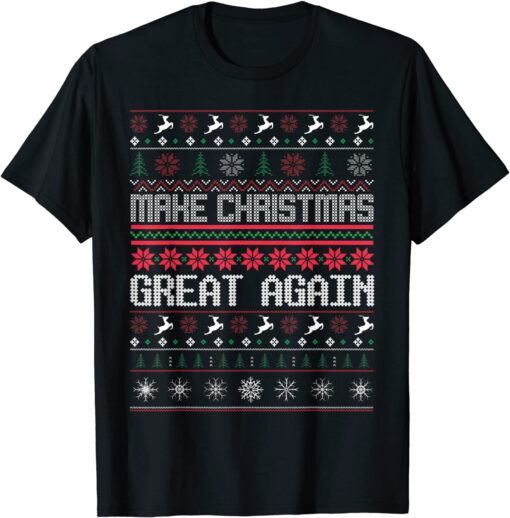 Make Christmas Great Again Trump Christmas Ugly Sweater Tee Shirt