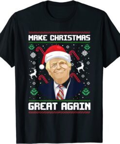 Make Christmas Great Again Trump Ugly Christmas Sweater Tee Shirt