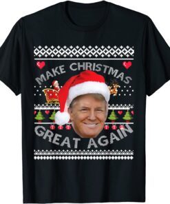 Make Christmas Great Again Trump Ugly Christmas Xmas Tee Shirt