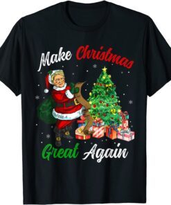 Make Christmas Great Again Trump Ugly X-mas Tee Shirt