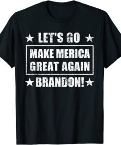 Make Merica Great Again Let's Go Brandon Tee Shirt