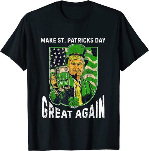 Make St Patrick Day Great Again Trump Drinking Beer Tee Shirt