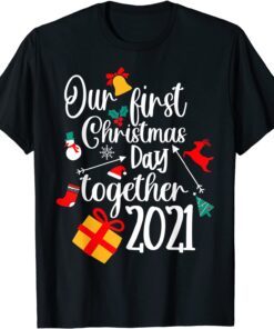 Matching Couple Our First Christmas Together 2021 Holiday Tee Shirt