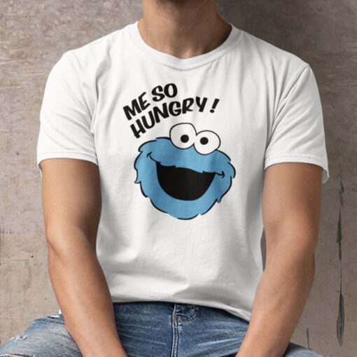 Me So Hungry Meme Cookie Monster Classic Shirt