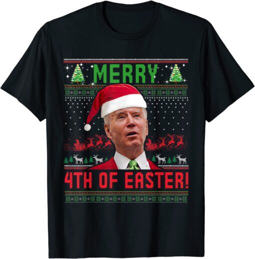 Merry 4th Of Easter Christmas Ugly Sweater Joe Biden Tee Shirt