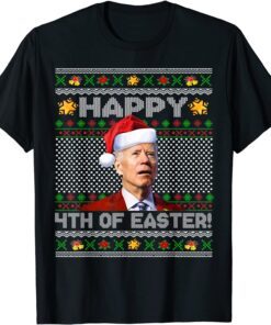 Merry 4th Of Easter Joe Biden Ugly Christmas Sweater Tee Shirt