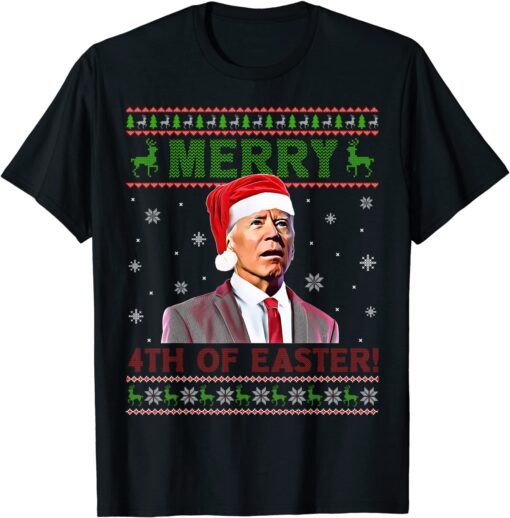 Merry 4th Of Easter Xmas Biden Ugly Christmas Tee Shirt