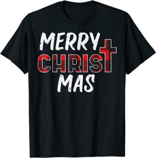 Merry CMerry Christ Mas Christian Jesus Christmas PJs Xmas Pajamas Tee Shirthrist Mas Christian Jesus Christmas PJs Xmas Pajamas Tee Shirt