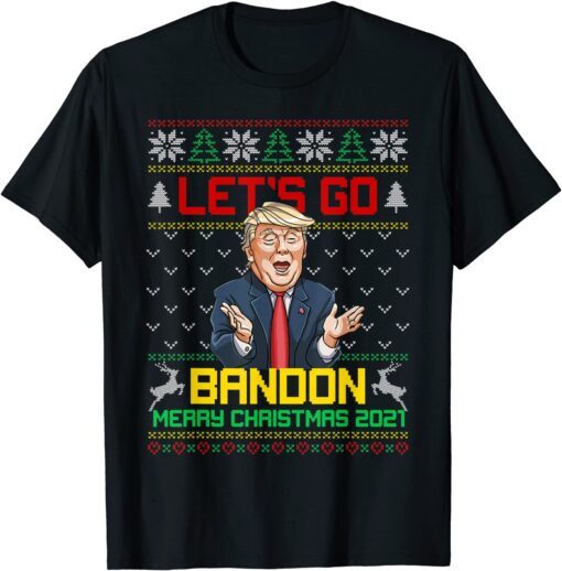 Merry Christmas Let's Go Branson Brandon Ugly Xmas Trump Tee Shirt