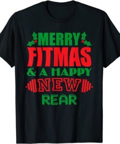 Merry Fitmas & A Happy New Rear Christmas T-Shirt