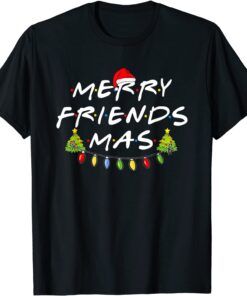 Merry Friendsmas Christmas Trees Lights Santa Hat Xmas Tee Shirt