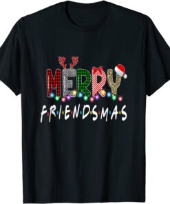 Merry Friendsmas Friends Christmas Matching Xmas Tee Shirt