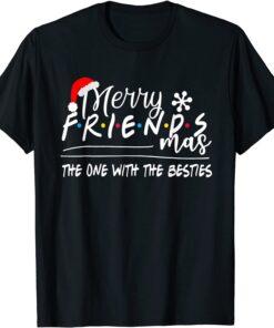 Merry Friendsmas The One With the Besties Christmas Friends 2022 T-Shirt