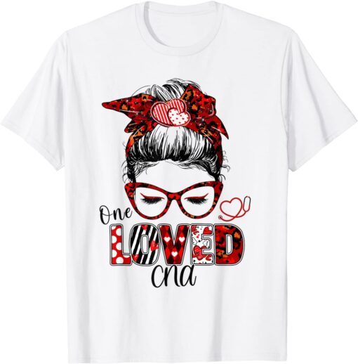 Messy Bun Hair One Loved CNA Valentine's Day Tee Shirt