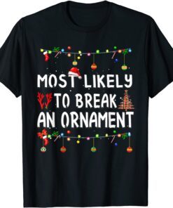 Most Likely To Christmas Matching Family Pajamas Tee Shirt
