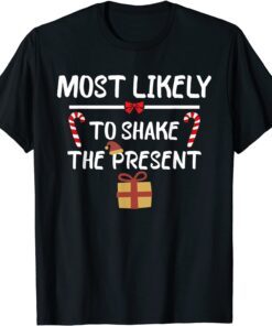 Most Likely To Christmas Break an Ornament Matching Family Tee Shirt