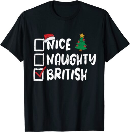 Nice Naughty British Christmas List Santa Xmas T-Shirt