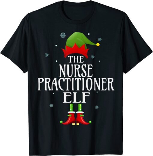 Nurse Practitioner Elf Xmas Family Matching Christmas Tee Shirt