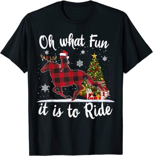Oh What Fun It Is To Ride - Cowgirl With Horses Christmas Tee Shirt