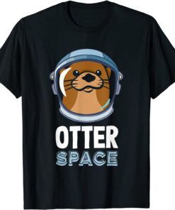 Otter Space For Otter Tee Shirt