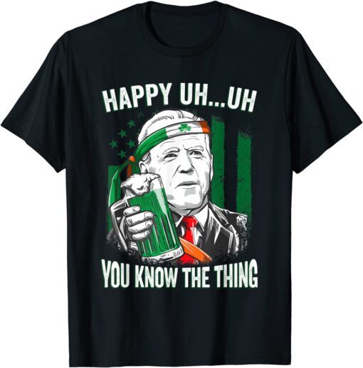 Patricks Day Leprechaun Biden Merry Uh Uh You Know The Thing Tee Shirt