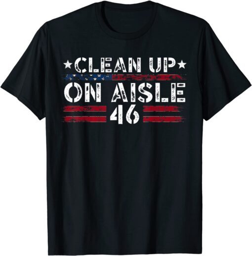 Patriotic American Flag Vintage USA Clean Up On Aisle 46 T-Shirt