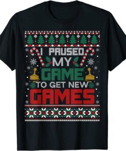 Paused My Game Gaming Gamer Christmas Ugly Sweater Tee Shirt