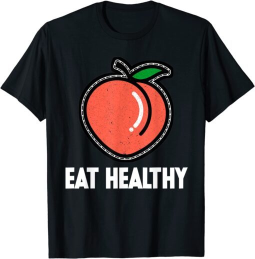 Peach Eat Healthy Valentine's Day Tee Shirt