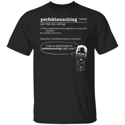 Perfektenschlag Noun Per Fek Ten Schlag When Everything Comes Tee shirt