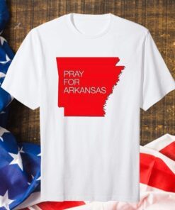 Pray For Arkansas 2021 Tee Shirt