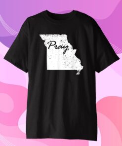 Pray For Tornadoes Missouri Shirt