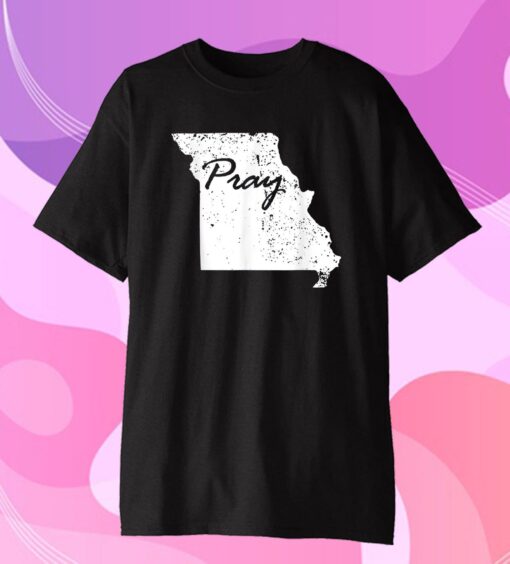 Pray For Tornadoes Missouri Shirt