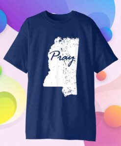 Pray for Mississippi Tee Shirt