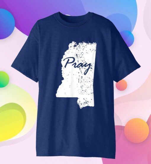 Pray for Mississippi Tee Shirt