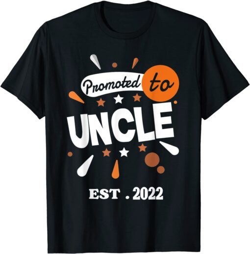 Promoted To Uncle pregnancy announcement Promoted Uncle 2022 Tee Shirt