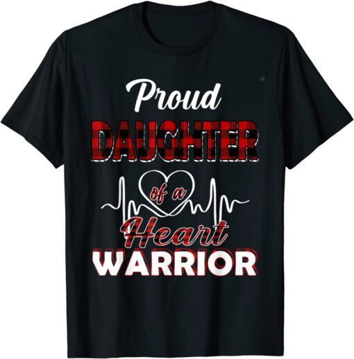 Proud Daughter Of A Heart Warrior CHD Awareness Tee Shirt