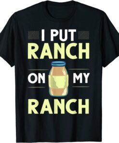 Ranch Dressing Mix Salad Buttermilk Keto Vegan Tee Shirt