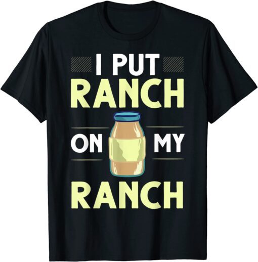 Ranch Dressing Mix Salad Buttermilk Keto Vegan Tee Shirt