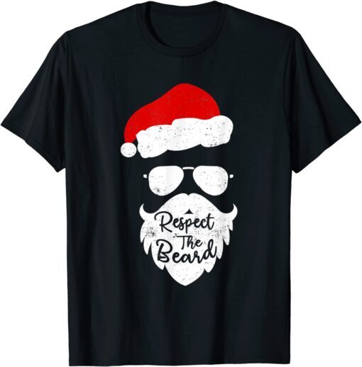 Respect The Beard Santa Glasses Christmas Pajamas Tee Shirt