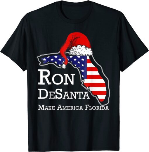 Ron Desanta Desantis 2024 Make America Florida Us Flag Xmas Tee Shirt