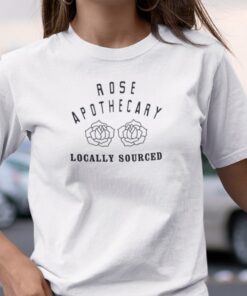 Rose Apothecary Locally Sourced Schitt’s Creek Tee Shirt