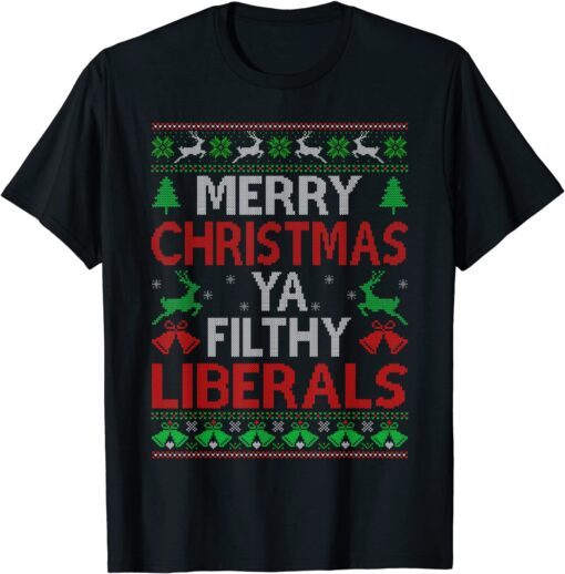 Santa Biden Merry Christmas Ya Filthy Liberal Ugly Christmas Tee Shirt