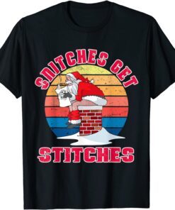 Santa Claus Xmas Family Pajamas Snitches Get Stitches Tee Shirt