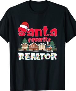 Santa Favorite Realtor Funny Christmas Pajama 2022 Tee Shirt