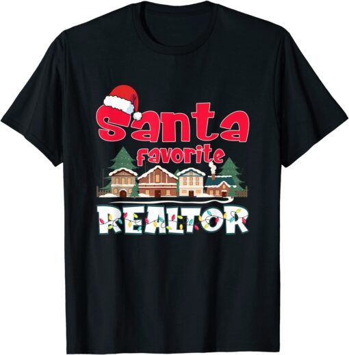 Santa Favorite Realtor Funny Christmas Pajama 2022 Tee Shirt