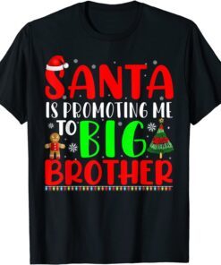 Santa Is Promoting Me To Big Brother Pregnancy Announcement Tee Shirt