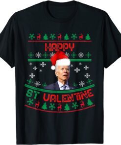 Santa Joe Biden Happy Saint Valentine Ugly Christmas Tee Shirt