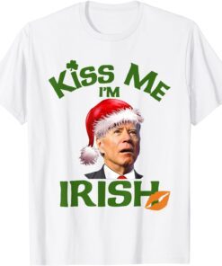 Santa Joe Biden Kiss Me I'm Irish Happy St. Patricks Day Tee Shirt