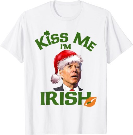 Santa Joe Biden Kiss Me I'm Irish Happy St. Patricks Day Tee Shirt