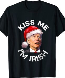 Santa Joe Biden Kiss-Me I'm Irish Mr President Tee Shirt